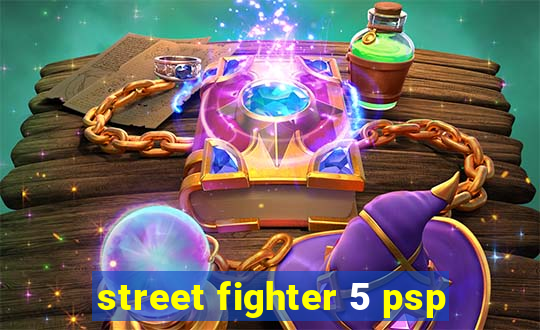 street fighter 5 psp